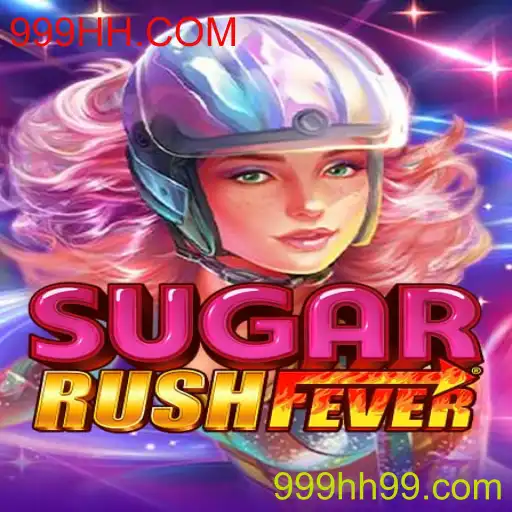 Descubra a Aventura Viciante de SugarRushFever com 999HH.COM